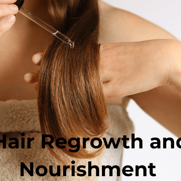 Hair regrowth and nourishment
